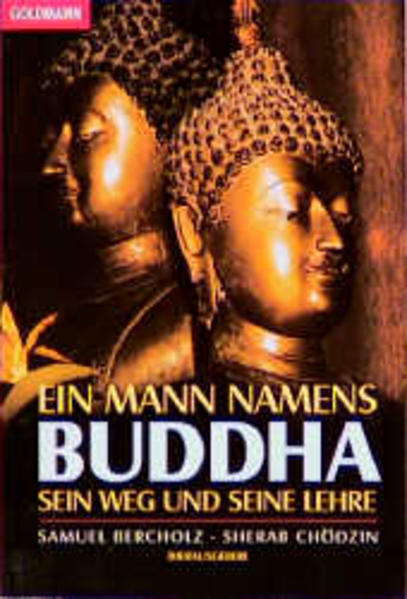 Ein Mann namens Buddha - Bercholz, Samuel und Sherab Chödzin