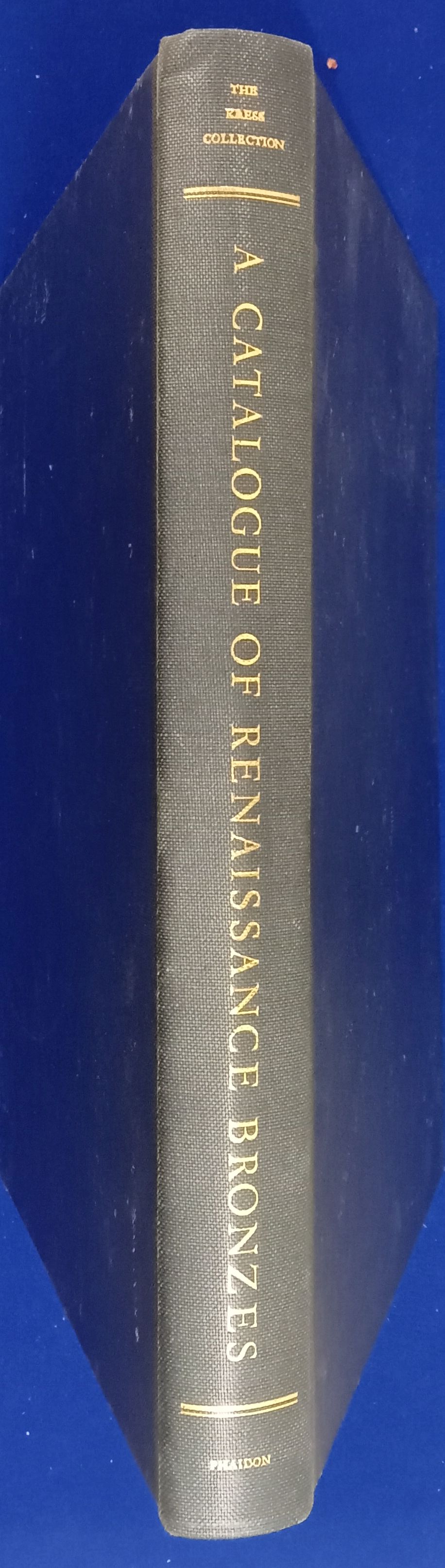 Renaissance Bronzes : From the Samuel H. Kress Collection : Reliefs, Plaquettes, Statuettes, Utensils and Mortars. Pope-Hennessy, J.W. ; Samuel H. Na