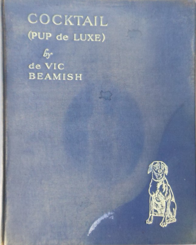 Cocktail. Pup de Luxe by Noel de Vic Beamish. 1934. 1st