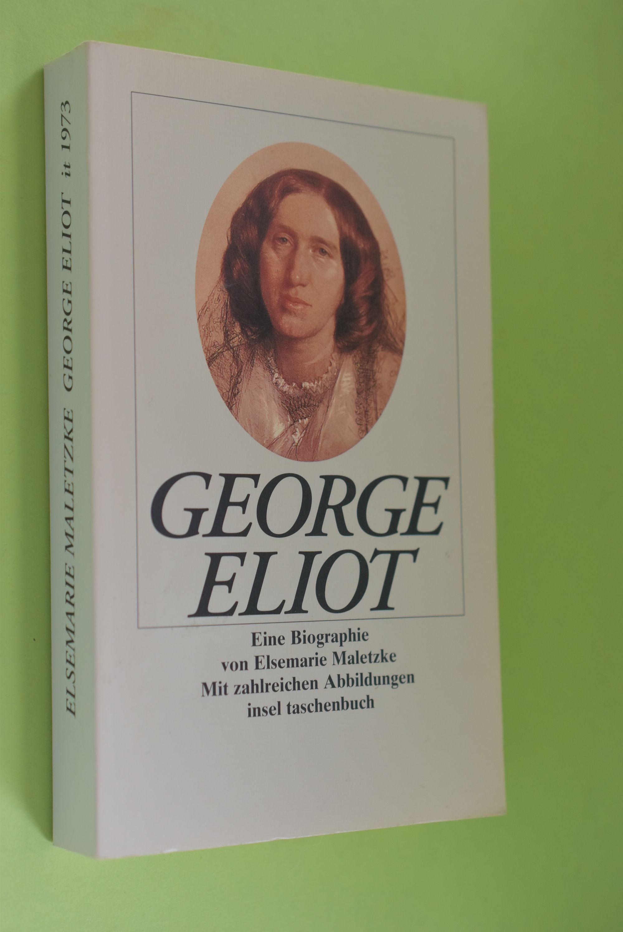 George Eliot: eine Biographie. von / Insel-Taschenbuch; 1973 - Maletzke, Elsemarie