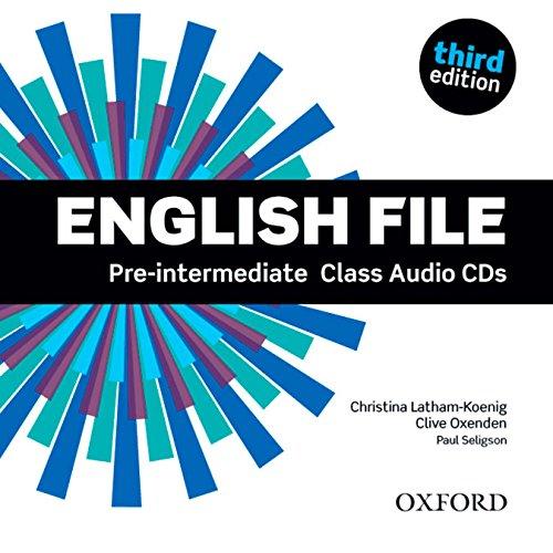 English File third edition: Pre-intermediate: Class Audio CDs: The best way to get your students talking - Seligson, Paul,Latham-Koenig, Christina,Oxenden, Clive