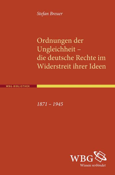 Breuer, S: Ordnungen der Ungleichheit - die deutsche Rechte - Breuer, Stefan