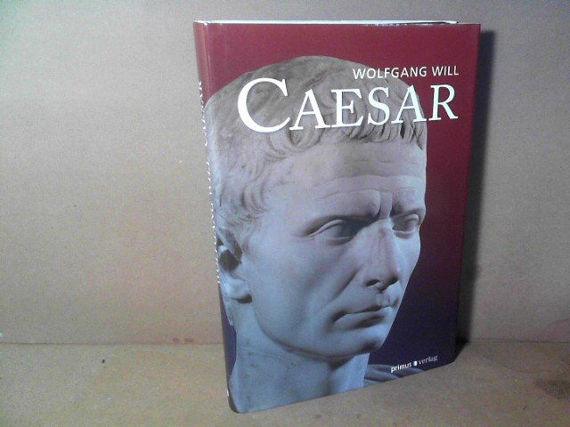 Caesar. (= Gestalten der Antike). - Will, Wolfgang