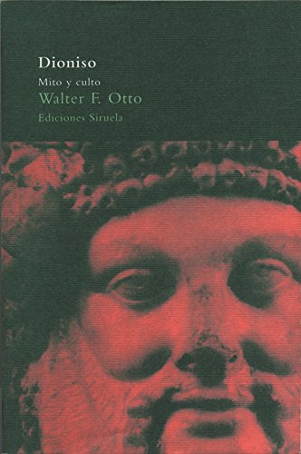 DIONISIO. MITO Y CULTO (SIRUELA) - WALTER F. OTTO
