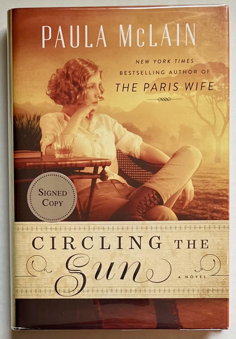 Circling The Sun Paula McLain [Fine] [Hardcover]