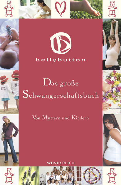 bellybutton: Das große Schwangerschaftsbuch - bellybuttonUrsula Karven Dana Schweiger u. a.