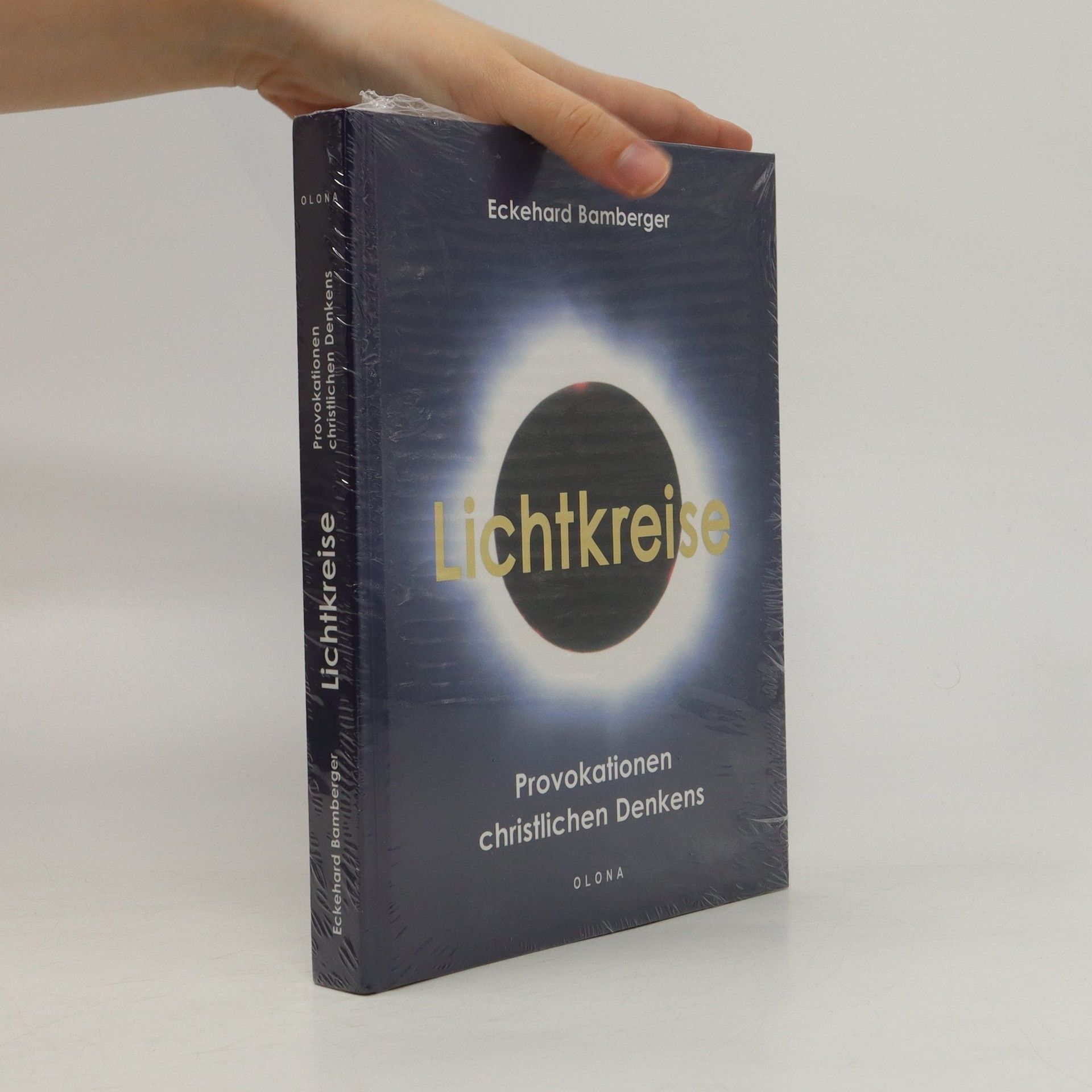 Lichtkreise. Provokationen christlichen Denkens - Eckehard Bamberger