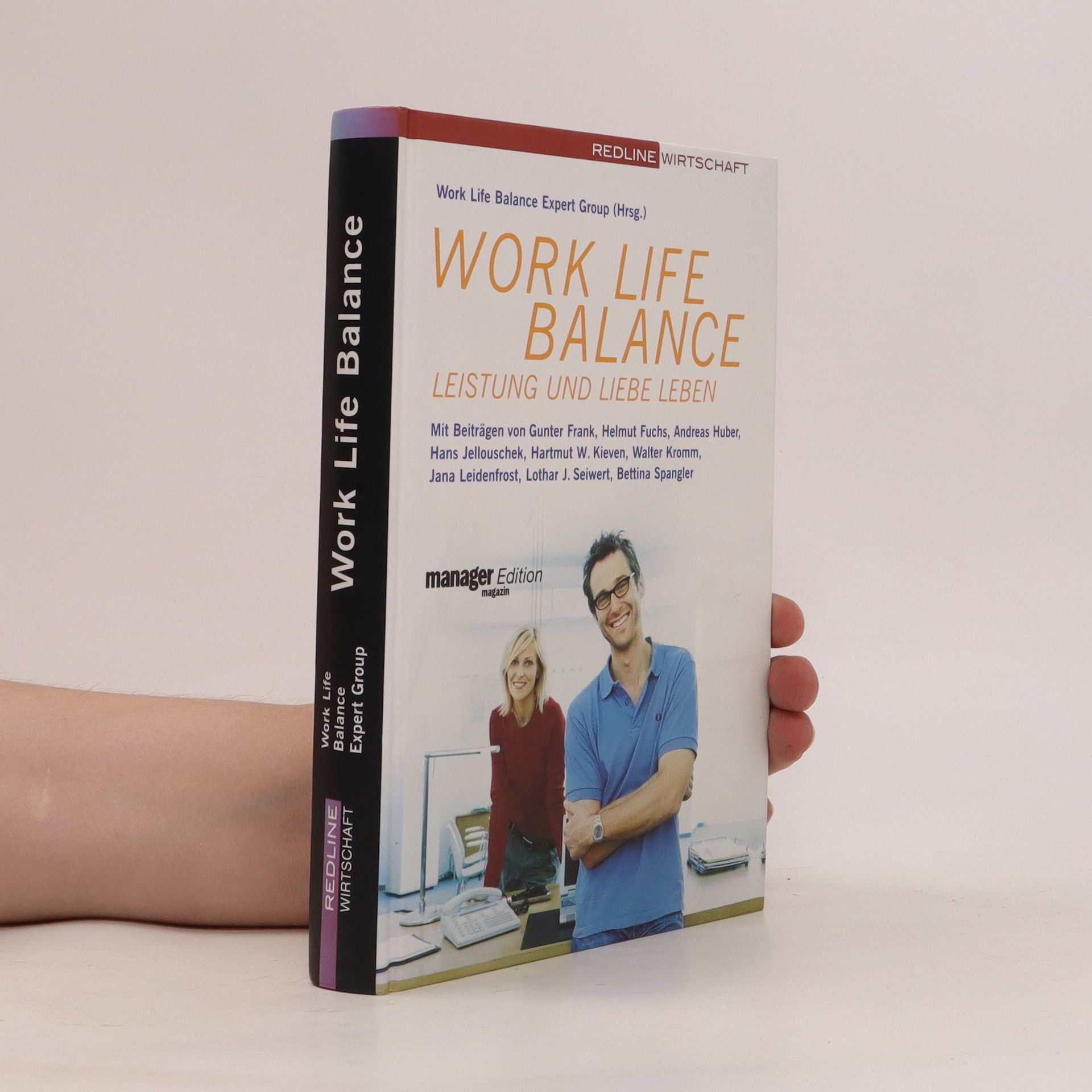 Work Life Balance: Leistung und Liebe leben - kolektiv