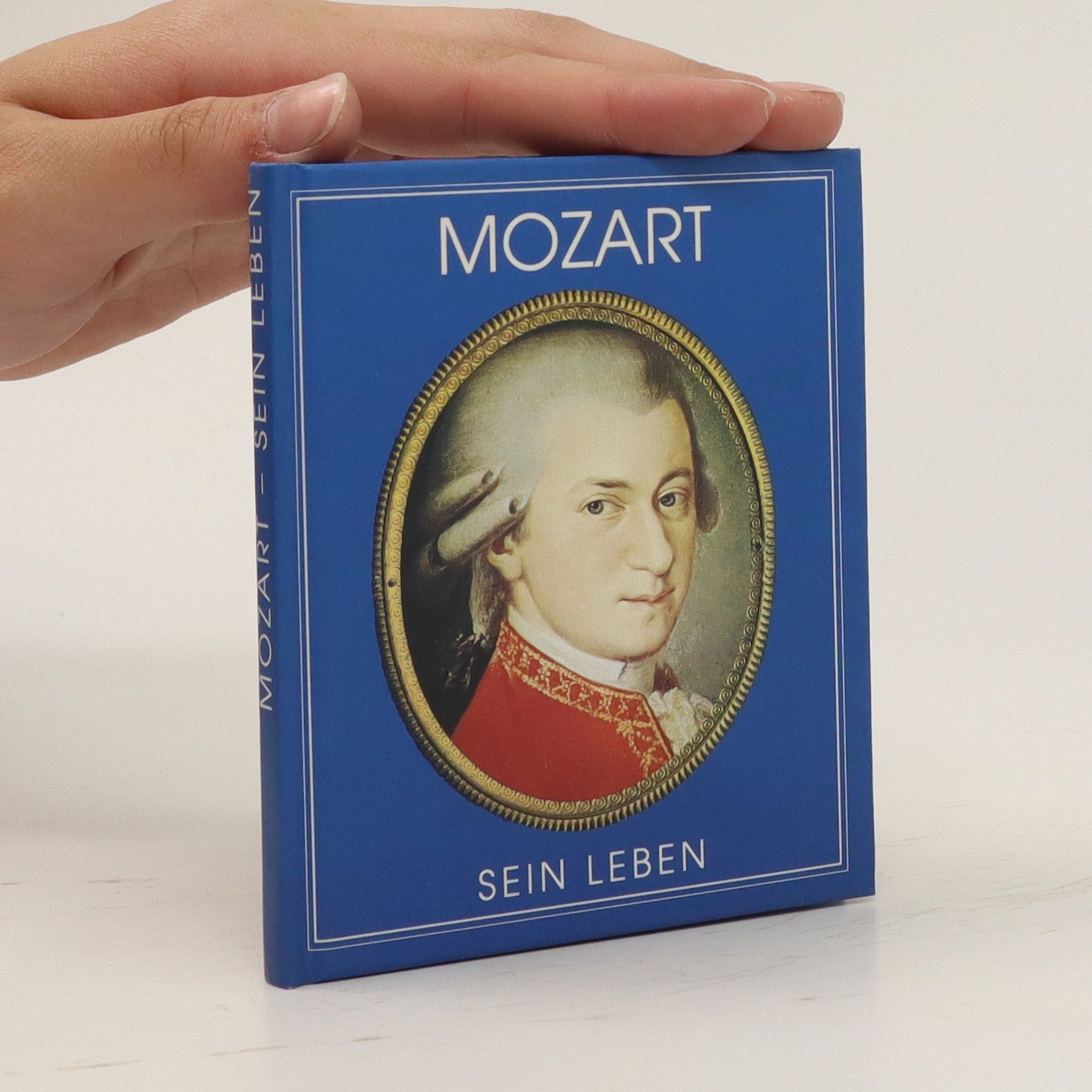 Mozart. Sein Leben - kolektiv