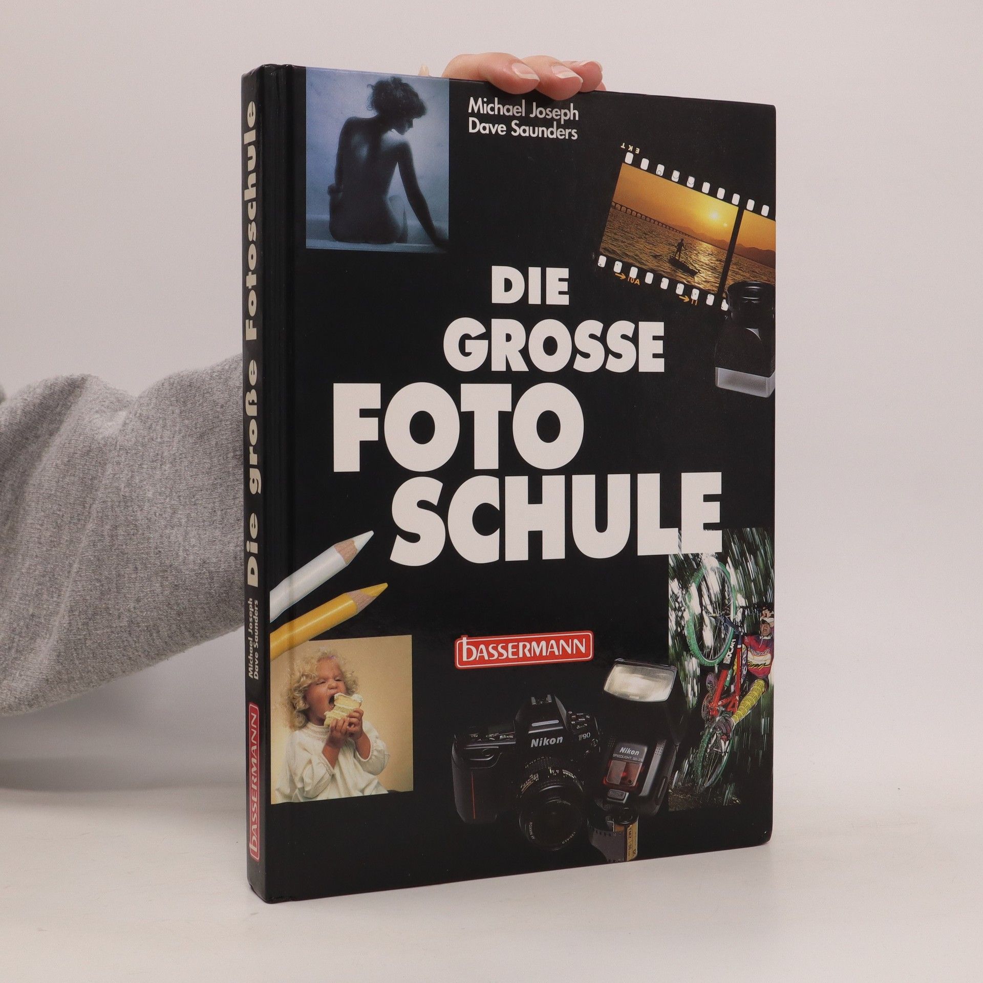 Die grosse Fotoschule - Michael Joseph