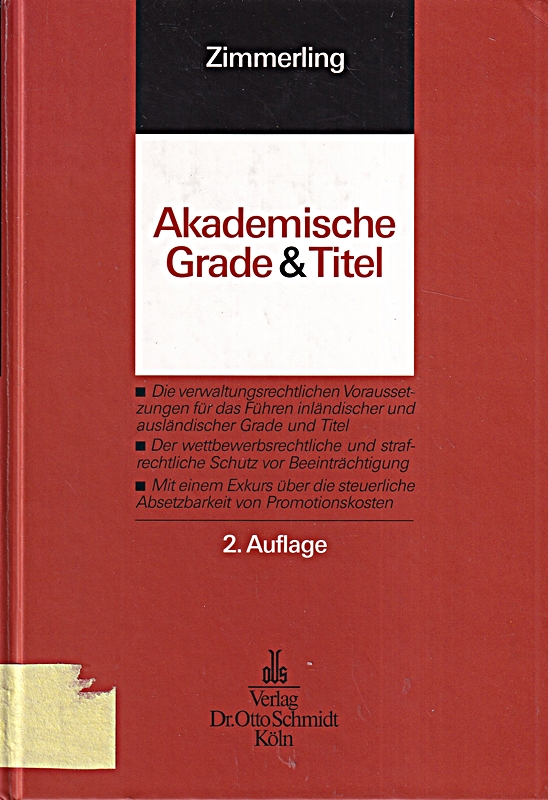 Akademische Grade und Titel: Die verwaltungsrechtlichen Voraussetzungen für das - Wolfgang, Zimmerling,