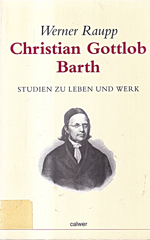 Christian Gottlob Barth [Broschiert] [1998] - Raupp, Werner