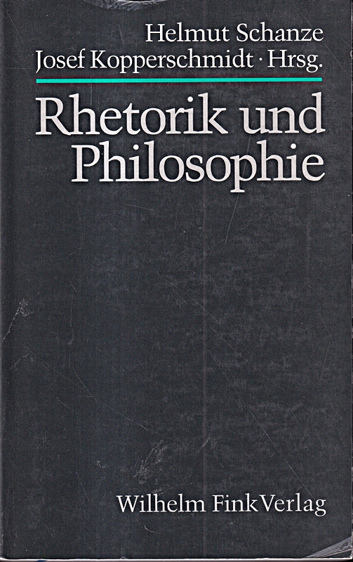 Rhetorik und Philosophie - Helmut Und Josef Kopperschmidt (Hrsg.): Schanze