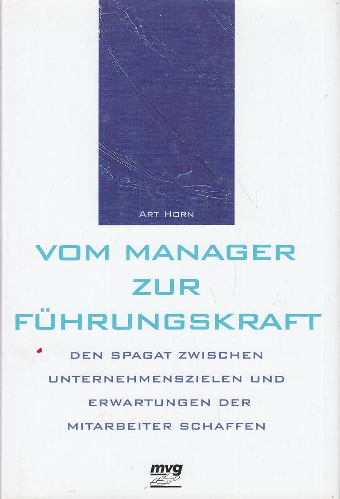 Vom Manager zur Führungskraft - Art, Horn,