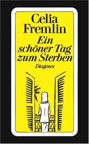 Ein schöner Tag zum Sterben - Celia, Fremlin,