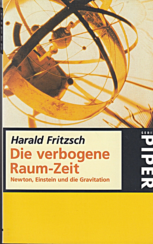 Die verbogene Raum-Zeit - Harald, Fritzsch,