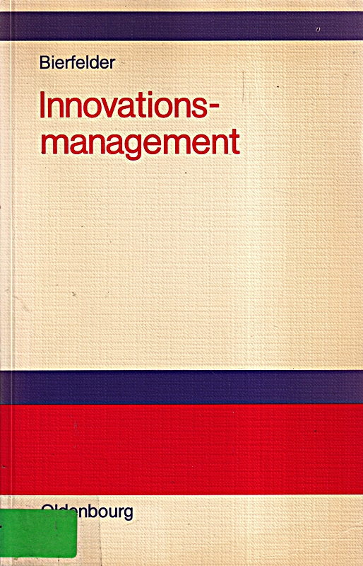 Innovationsmanagement - Wilhelm H. Bierfelder