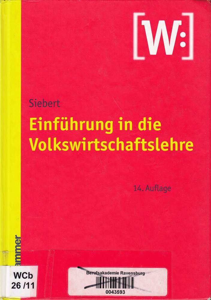 Einführung in die Volkswirtschaftslehre - Horst, Siebert,