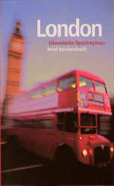 London: Literarische Spaziergänge (insel taschenbuch) - Raykowski, Harald, Horst Zielske und David Zielske