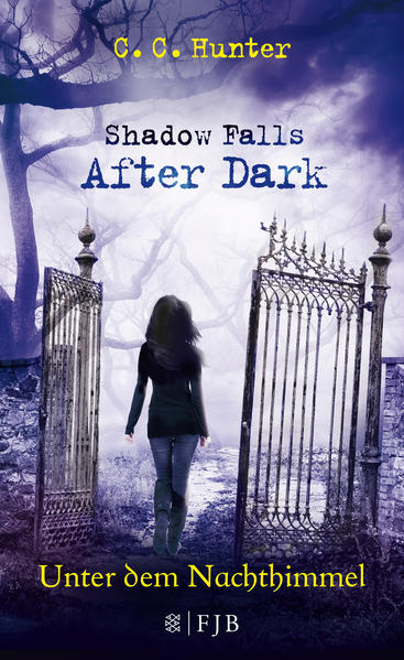 Shadow Falls - After Dark 02. Unter dem Nachthimmel: Band 2 - Hunter C., C. und Tanja Hamer