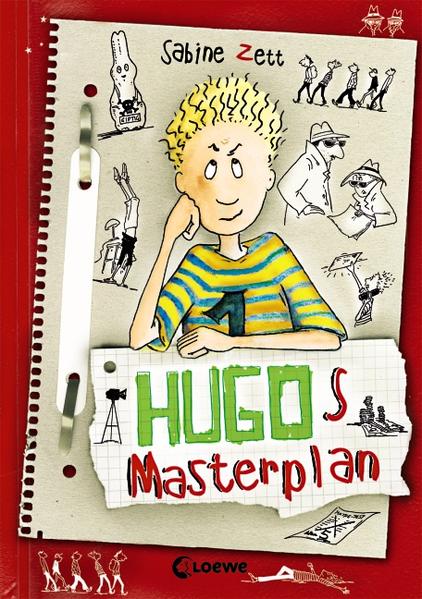 Hugo, Band. 2: Hugos Masterplan - Loewe, Kinderbücher, Sabine Zett und Ute Krause