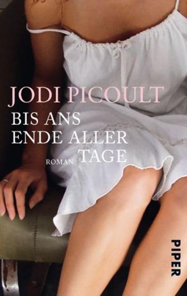 Bis ans Ende aller Tage: Roman - Picoult, Jodi und G. Lecaux Cécile