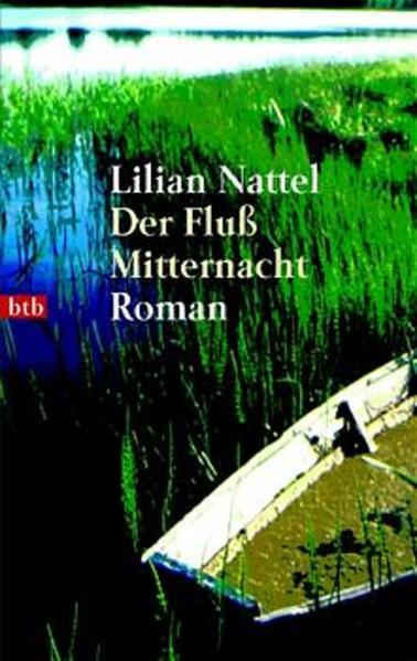Der Fluß Mitternacht: Roman - Nattel, Lilian und Anne Rademacher