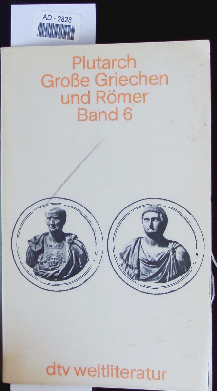 Große Griechen und Römer. - Plutarchus,
