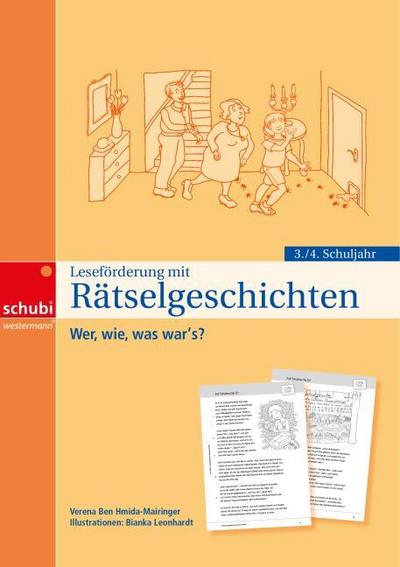 Leseförderung mit Rätselgeschichten : Wer, wie, was war's?: Für das 3. / 4. Schuljahr. 3./4. Schuljahr - Verena Ben Hmida-Mairinger