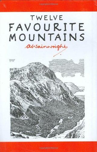 Twelve Favourite Mountains (Pictorial Guides to the Lakeland Fells) - Wainwright, Alfred