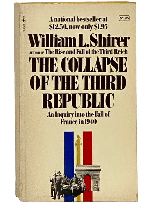 The Collapse of the Third Republic: An Inquiry into the Fall of France in 1940 - Shirer, William L.