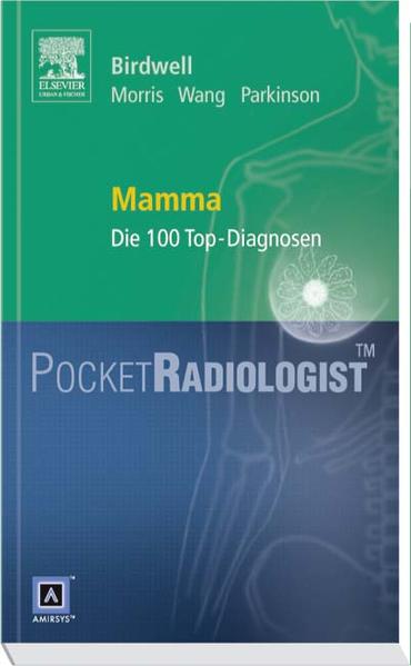 Pocket Radiologist Mamma Die 100 Top-Diagnosen - Birdwell, Robyn L., Elizabeth A. Morris und Shih-chang Wang