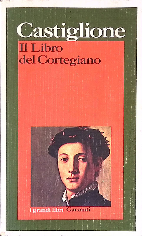 Il libro del Cortegiano - Castiglione Baldesar