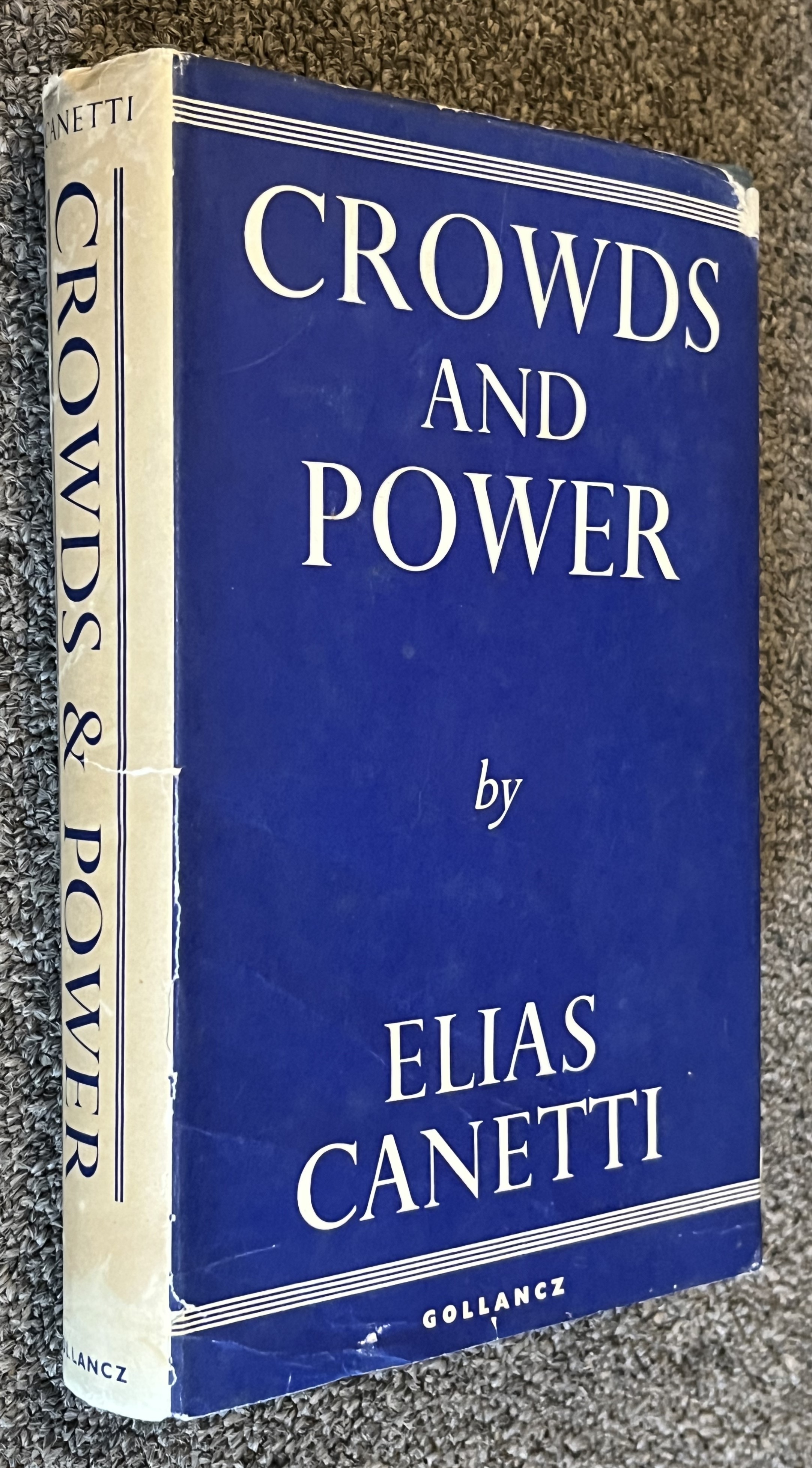 Crowds and Power Canetti, Elias; Carol Stewart (Trans) [Good] [Hardcover]