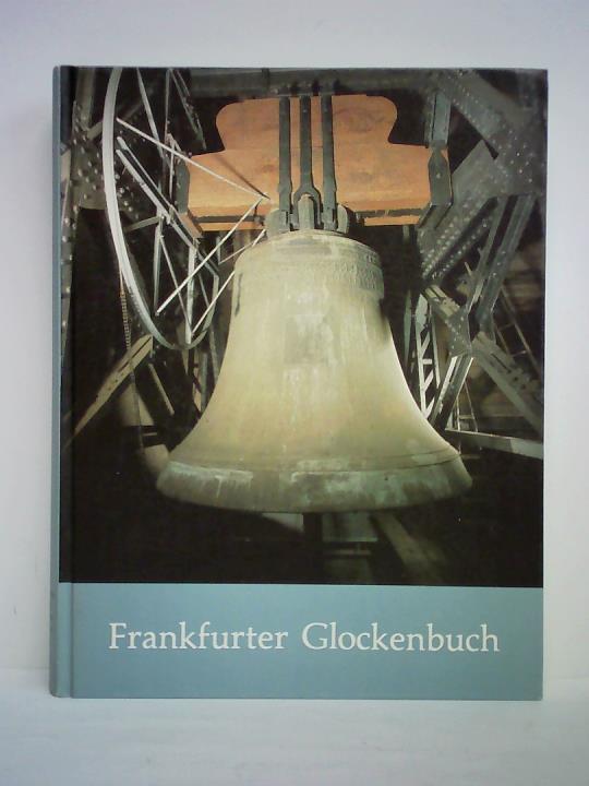 Frankfurter Glockenbuch - Bund, Konrad (Hrsg.)