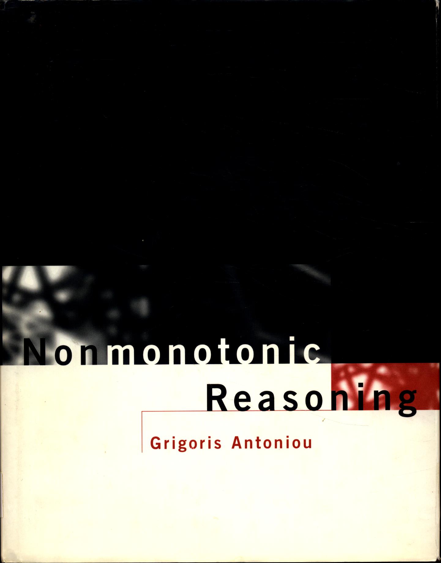 Nonmonotonic Reasoning - Antoniou, Grigoris und Mary-Anne Williams