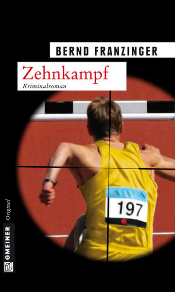 Zehnkampf: Kriminalroman / Tannenbergs 10. Fall (Kommissar Wolfram Tannenberg) Tannenbergs 10. Fall - Franzinger, Bernd