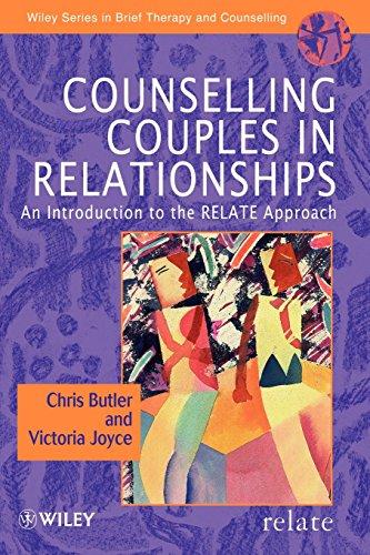 Counselling Couples In Relationships: An Introduction to the RELATE Approach: 1 (Wiley Series in Brief Therapy & Counselling) - Butler, Christopher