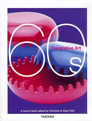 Decorative art 60s. Ediz. italiana, spagnola e portoghese - Fiell, Charlotte