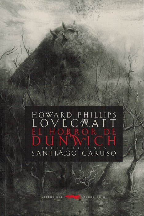 Horror de Dunwich, El. [Título original: The Dunwich Horror. Traducción de Elvio E. Gandolfo]. - Lovecraft, Howard Phillips [1890-1937]; Santiago Caruso (ilus.) [Buenos Aires, 1982]