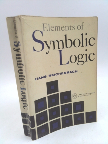 Elements of Symbolic Logic - Hans Reichenbach