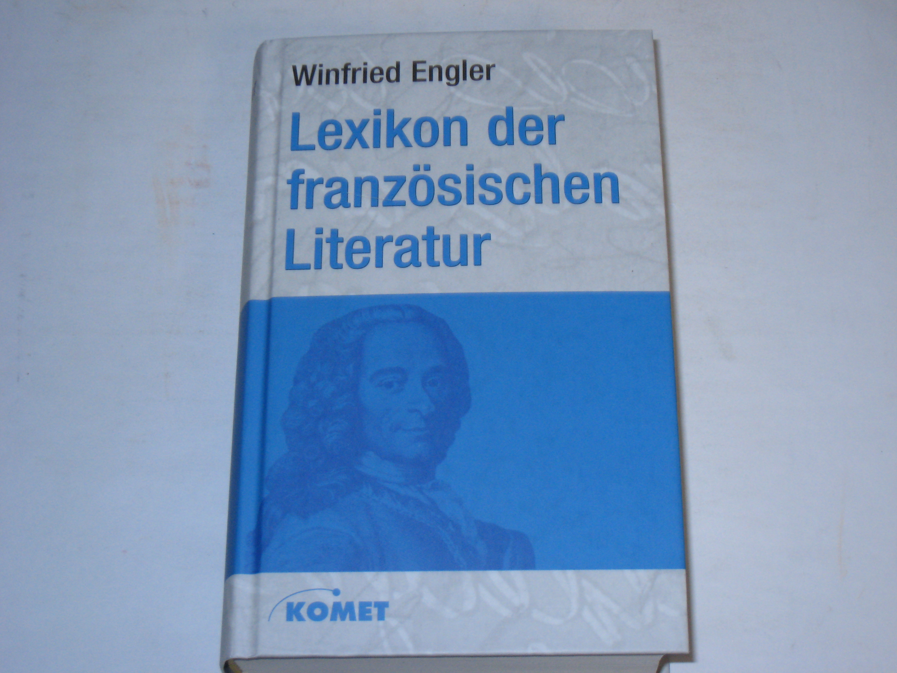 Lexikon der französischen Literatur. - Engler, Winfried