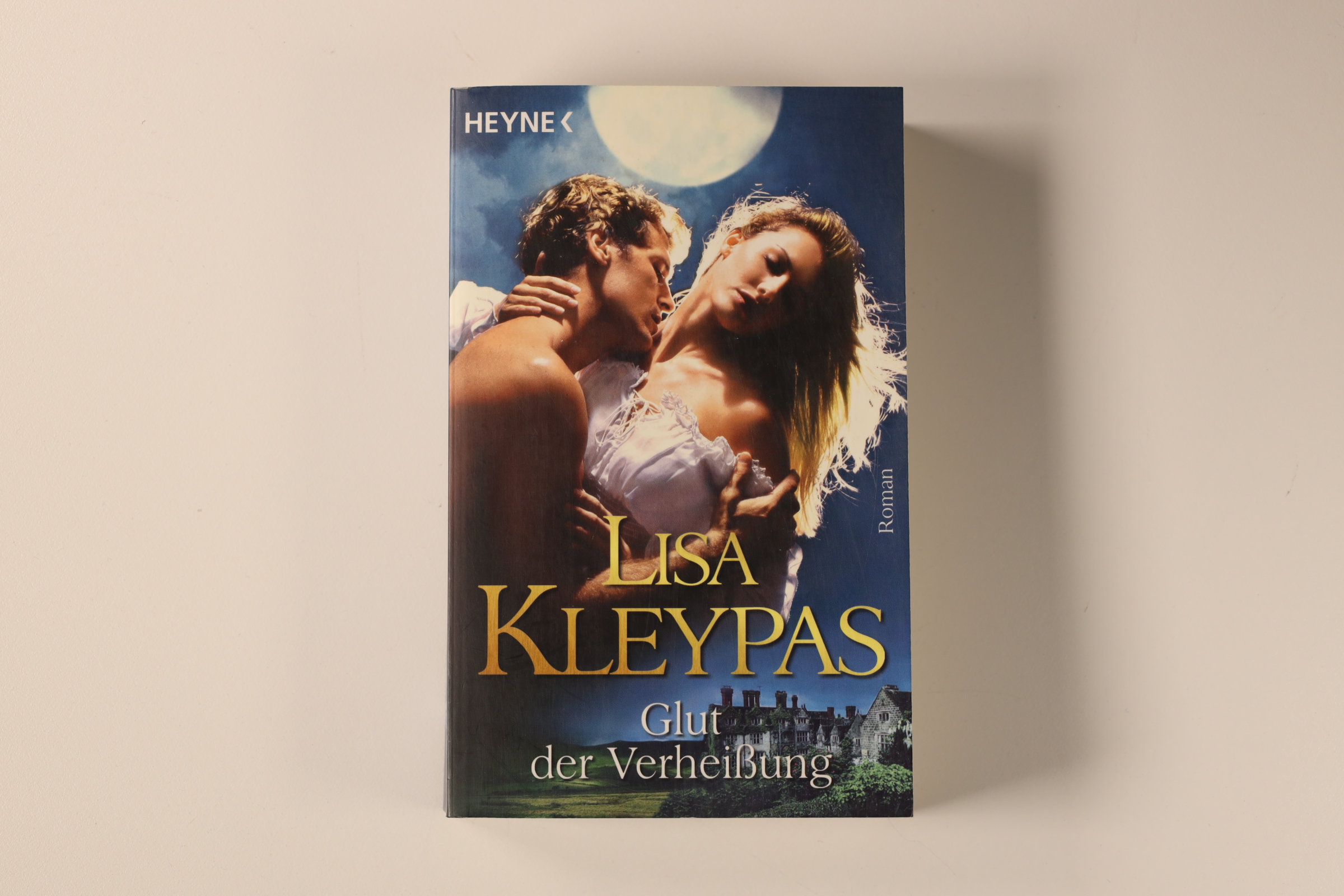 GLUT DER VERHEISSUNG. Roman - Kleypas, Lisa