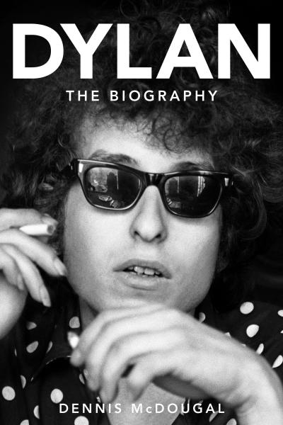 Dylan : The Biography - Dennis Mcdougal