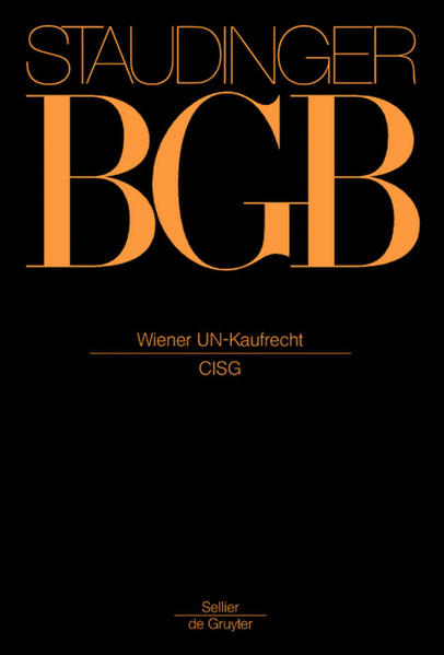 Wiener UN-Kaufrecht: (CISG) (J. von Staudingers Kommentar zum Bürgerlichen Gesetzbuch mit Einführungsgesetz und Nebengesetzen. Einführungsgesetz zum Bürgerlichen Gesetzbuche/IPR) - Magnus, Ulrich und Michael Martinek