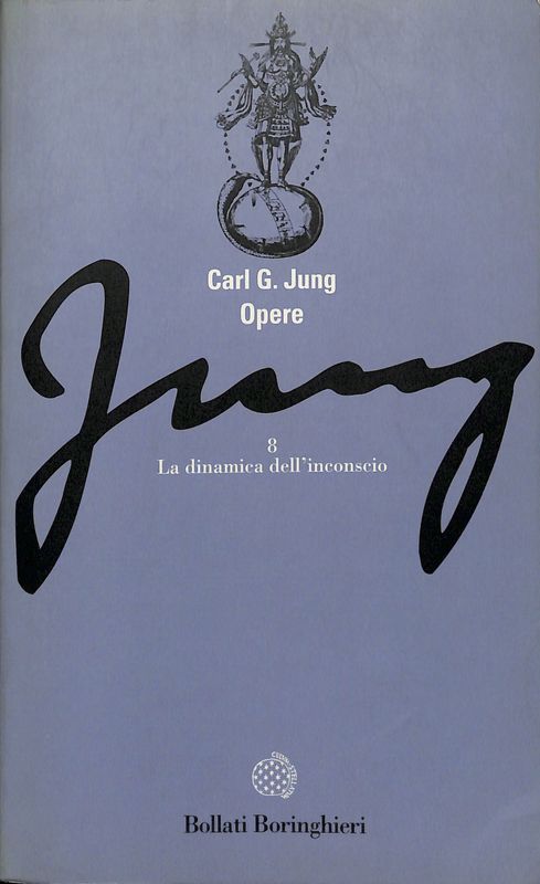 Opere. La dinamica dell'inconscio - Jung Carl G.