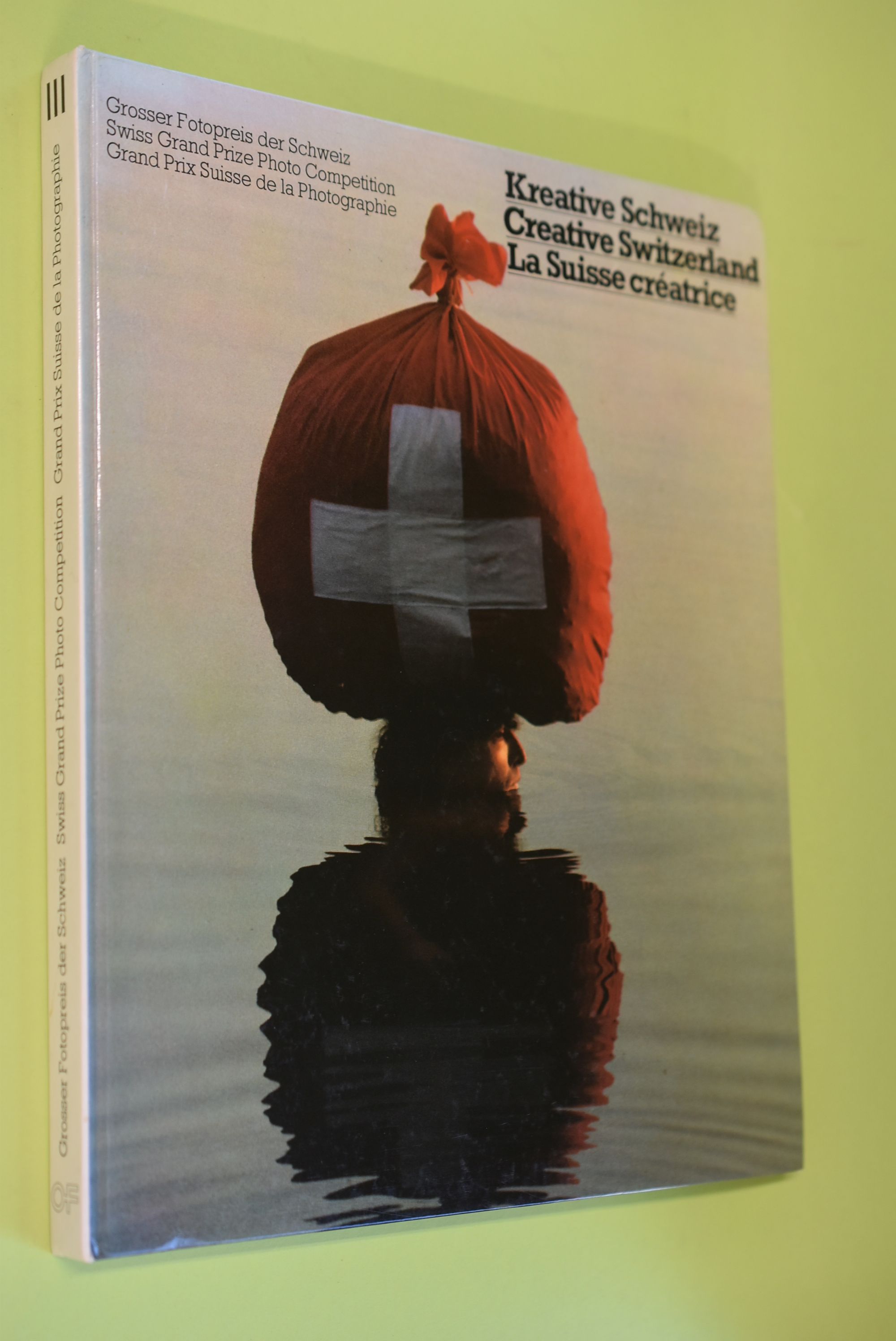 Kreative Schweiz : ein Querschnitt = Creative Switzerland = La Suisse créatrice. [Red.: Hans Glarner] / Grosser Fotopreis der Schweiz ; 3 - Glarner, Hans (Herausgeber)