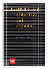 Gramatica Didactica Del Espanol: Edition en langue espagnole - Gomez Torrego, Leonardo