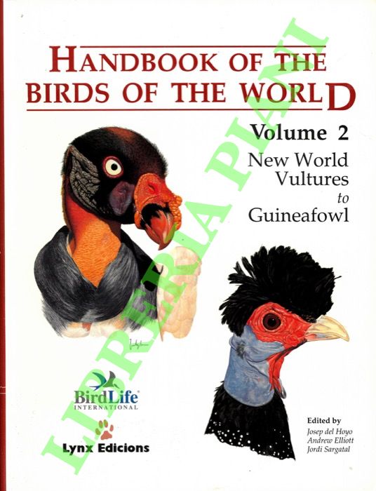 Handbook of the birds of the world. Volume 2. New world Vultures to Guineafowl. - (HOYO Joseph del - ELLIOTT Andrew - SARGATAL Jordi) -