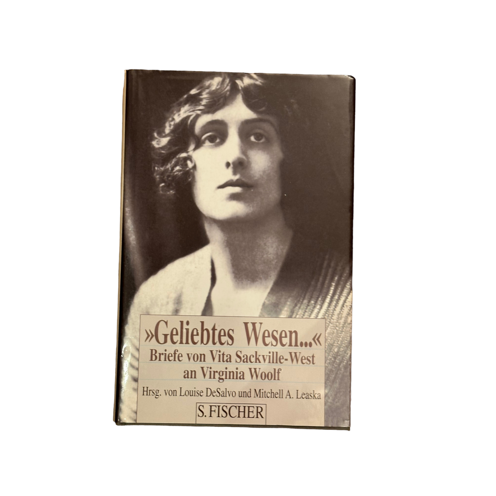 GELIEBTES WESEN . BRIEFE VON VITA SACKVILLE-WEST AN VIRGINIA WOOLF. - Sackville-West, Vita; Woolf, Virginia;; [Hrsg.]: DeSalvo, Louise